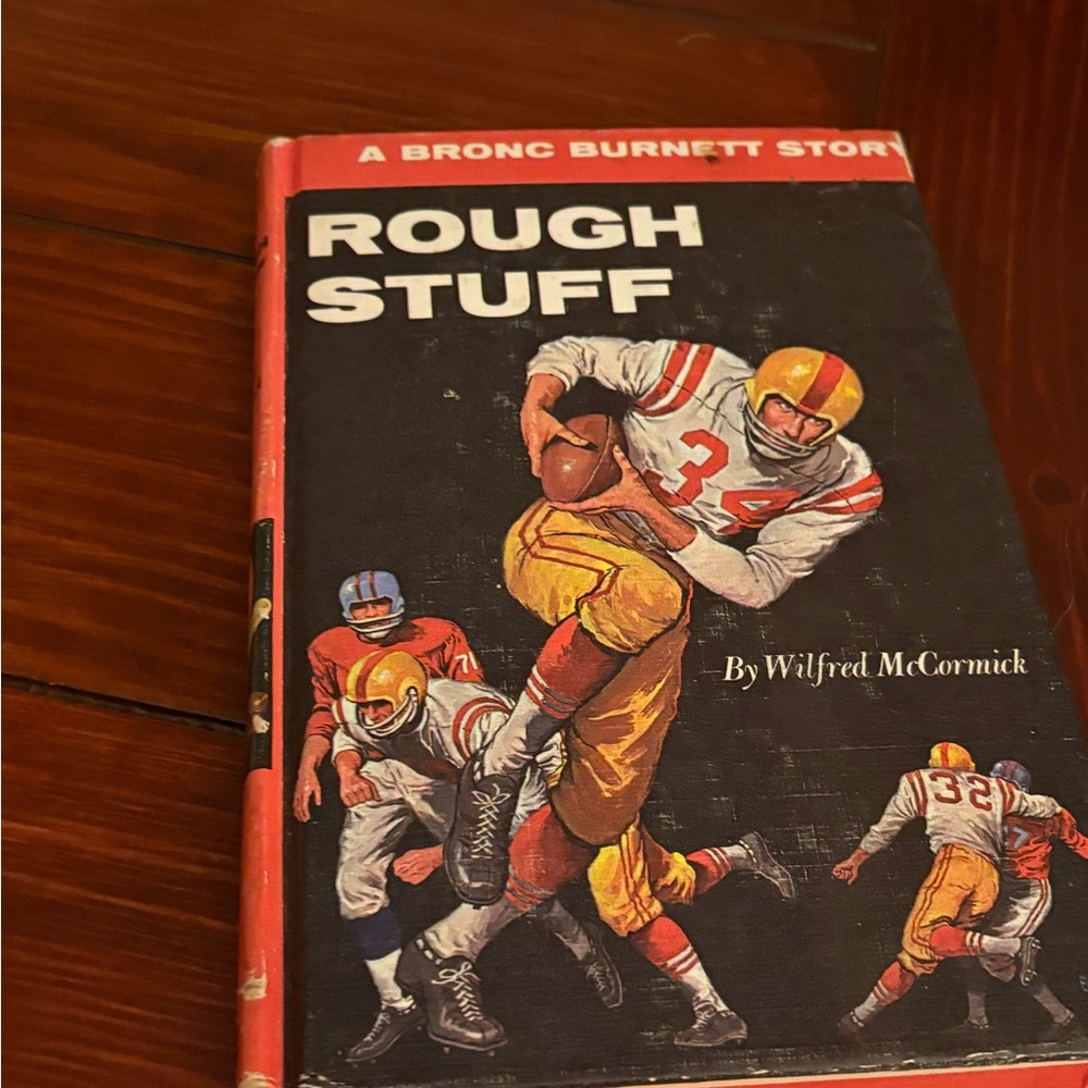 Rough Stuff Book - A Bronc Burnett Story by Wilfred McCormick Copyright 1964